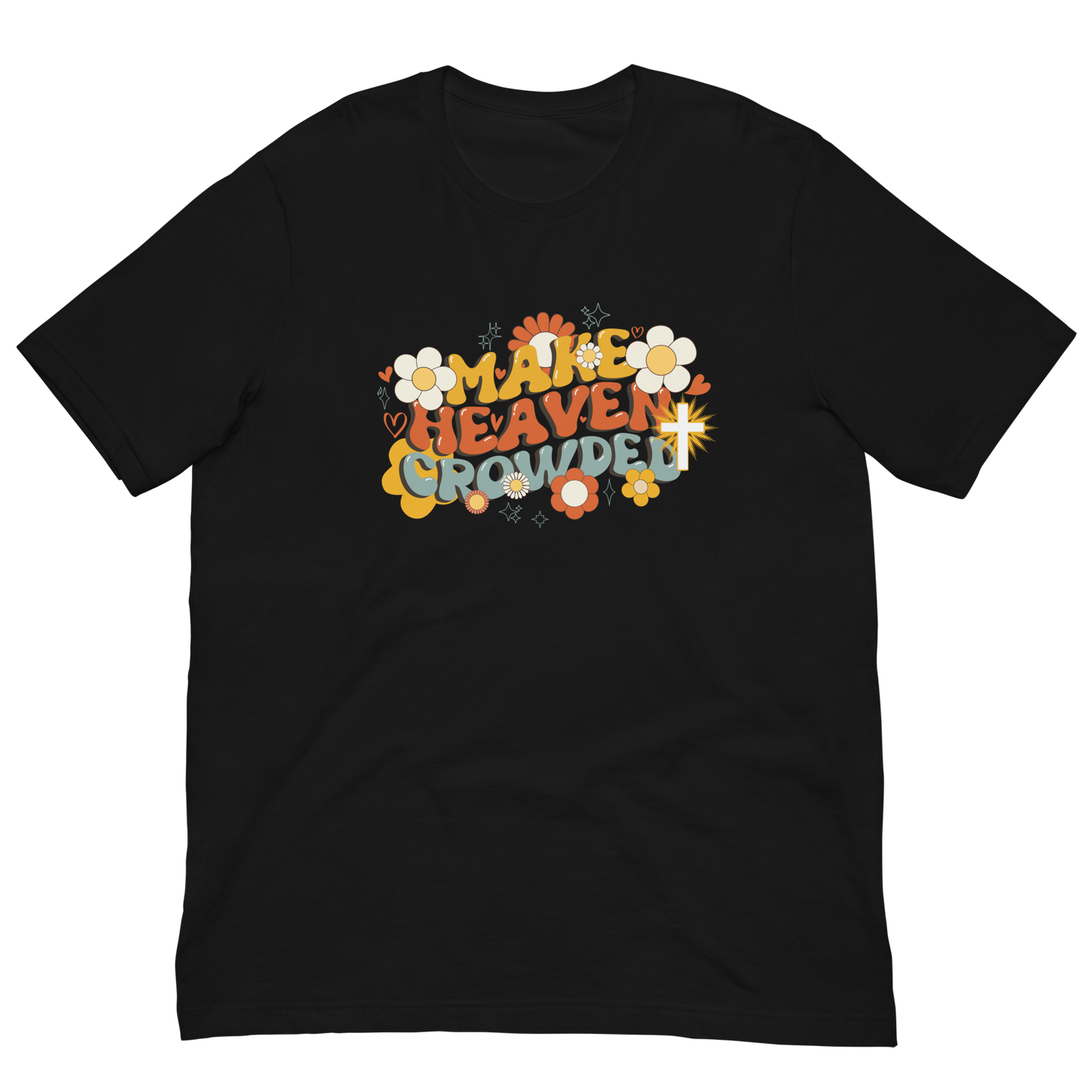 Make Heaven Crowded T-Shirt